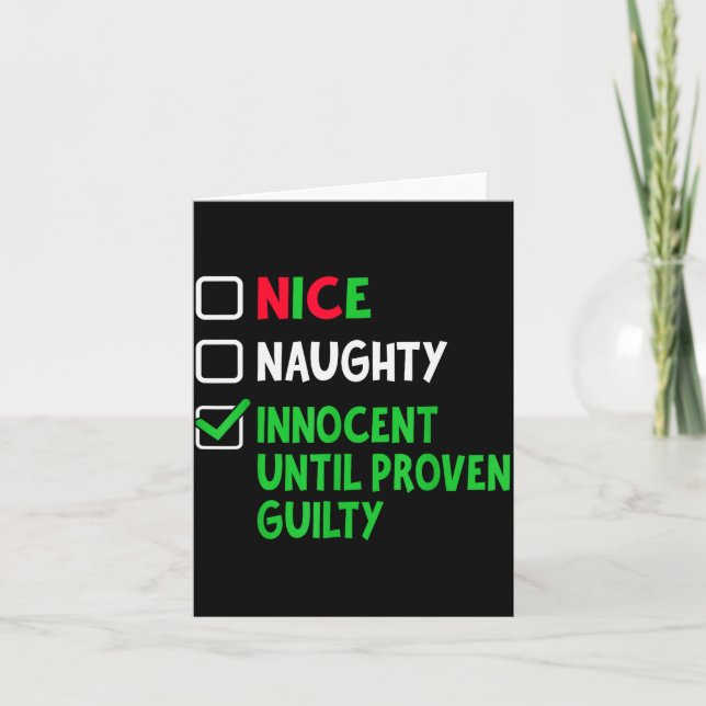 Nice Naughty Innocent Until Proven Guilty Christma Card (Front)