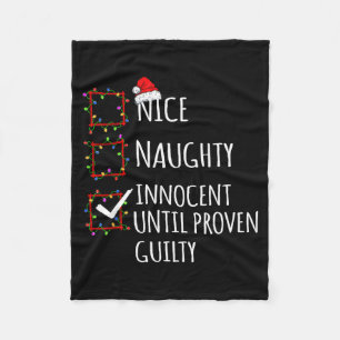 Nice Naughty Innocent Until Proven Guilty Christma Fleece Blanket