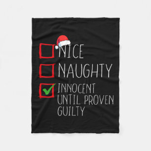 Nice Naughty Innocent Until Proven Guilty Christma Fleece Blanket