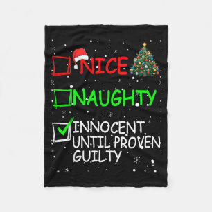 Nice Naughty Innocent Until Proven Guilty Christma Fleece Blanket