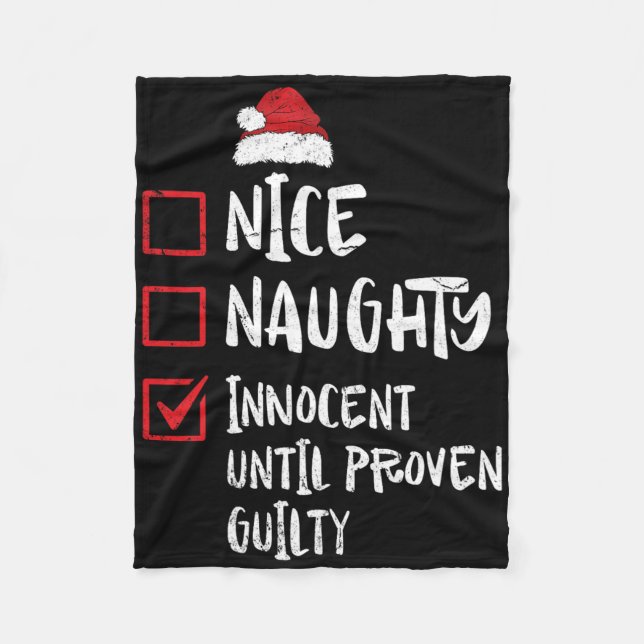 Nice Naughty Innocent Until Proven Guilty Christma Fleece Blanket (Front)