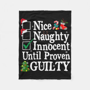 Nice Naughty Innocent Until Proven Guilty Christma Fleece Blanket