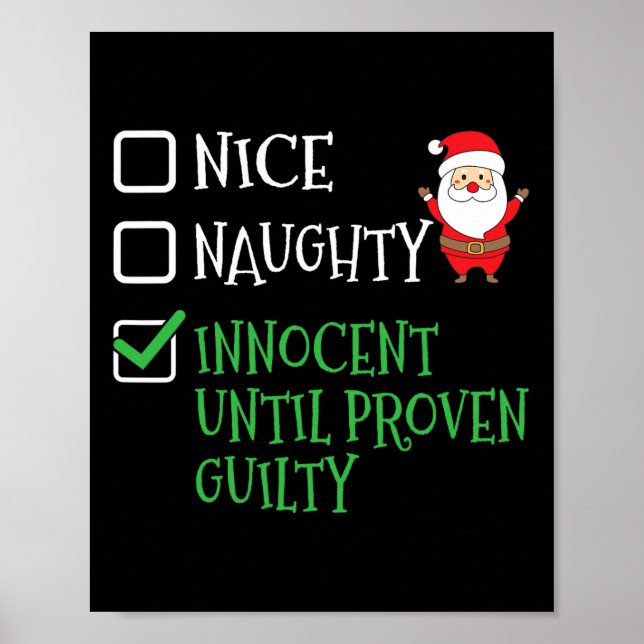 Nice Naughty Innocent Until Proven Guilty Christma Poster (Front)