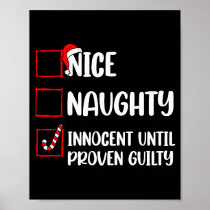 Nice Naughty Innocent Until Proven Guilty Christma Poster