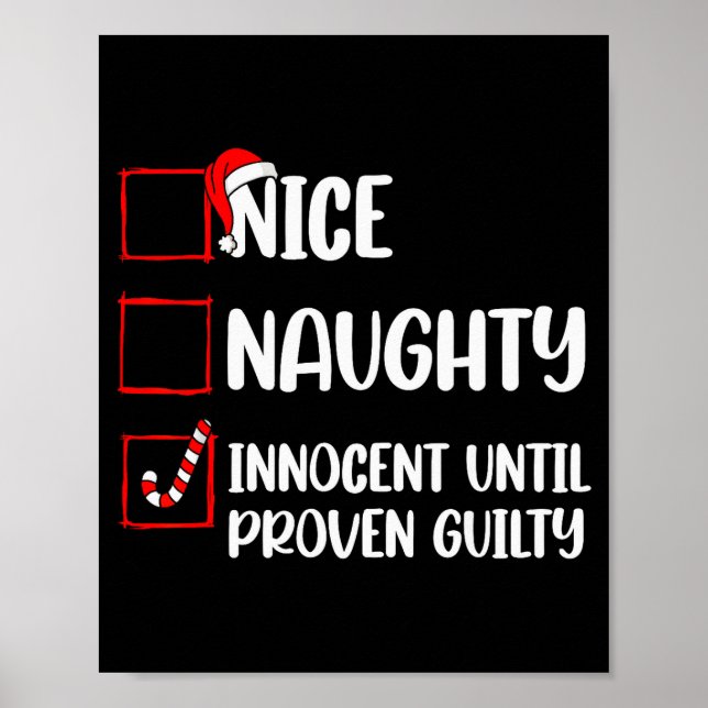 Nice Naughty Innocent Until Proven Guilty Christma Poster (Front)