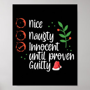 Nice Naughty Innocent Until Proven Guilty Christma Poster