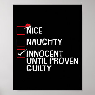 Nice Naughty Innocent Until Proven Guilty Christma Poster