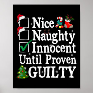 Nice Naughty Innocent Until Proven Guilty Christma Poster