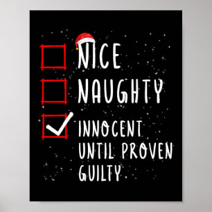 Nice Naughty Innocent Until Proven Guilty Christma Poster