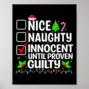 Nice Naughty Innocent Until Proven Guilty Christma Poster