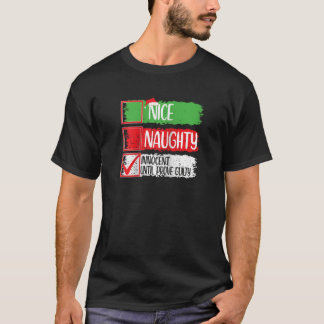 Nice Naughty Innocent Until Proven Guilty Christma T-Shirt