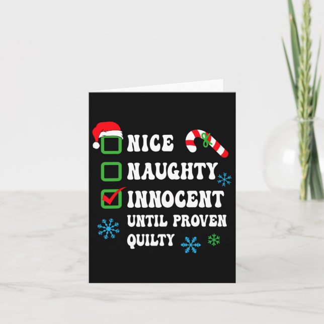 Nice Naughty Innocent Until Proven Guilty Funny Ch Card (Front)