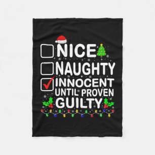 Nice Naughty Innocent Until Proven Guilty Santa Xm Fleece Blanket