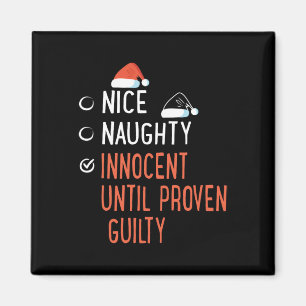 Nice Naughty Innocent Until Proven Guilty Santa's Magnet