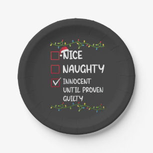 Nice Naughty Innocent Until Proven Guilty Xmas Paper Plate