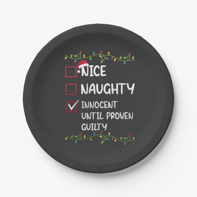 Nice Naughty Innocent Until Proven Guilty Xmas Paper Plate (Front)