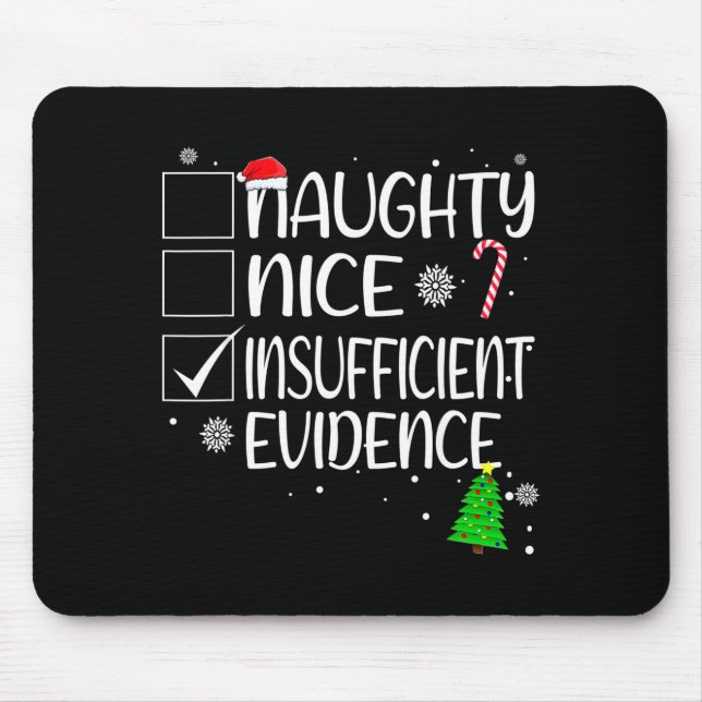 Nice Naughty Insufficient Evidence Christmas Famil Mouse Pad (Front)