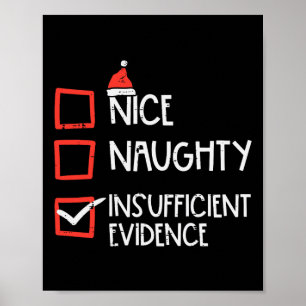 Nice Naughty Insufficient Evidence Christmas Fun X Poster