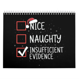 Nice Naughty Insufficient Evidence Christmas Funny Calendar