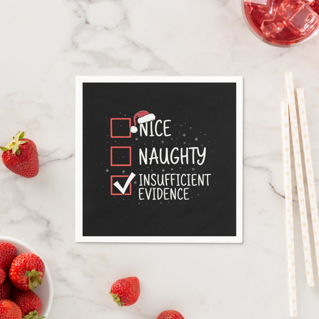 Nice Naughty Insufficient Evidence Christmas Funny Napkin (Insitu)