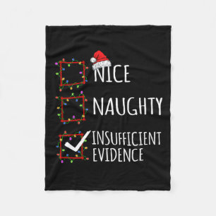 Nice Naughty Insufficient Evidence Christmas List Fleece Blanket