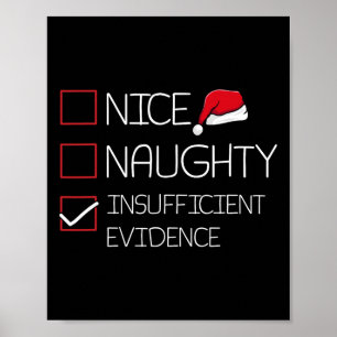 Nice Naughty Insufficient Evidence Christmas Pajam Poster