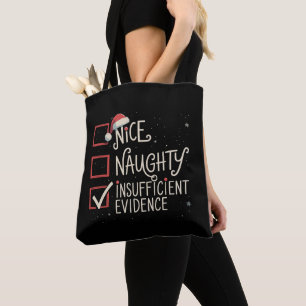 Nice Naughty Insufficient Evidence Christmas Santa Tote Bag