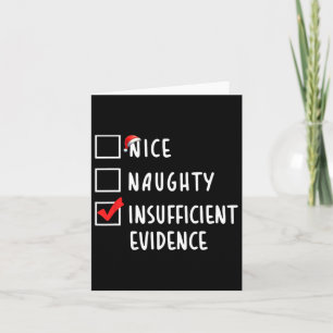 Nice Naughty Insuffisent Evidence Christmas Holida Card