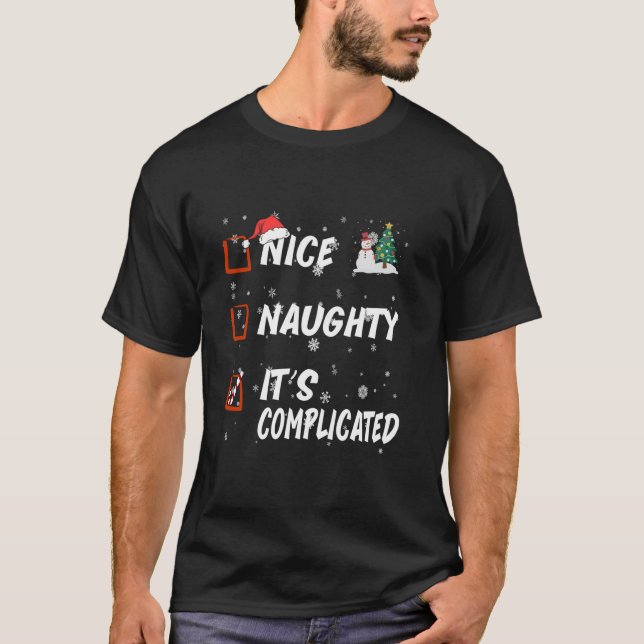 Nice Naughty it s complicated List Christmas Santa T-Shirt (Front)