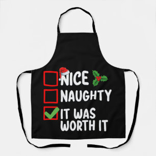 Nice Naughty It Was Worth It Christmas List Apron