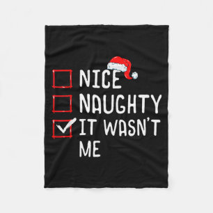 Nice Naughty It Wasn't Me Christmas List Fleece Blanket