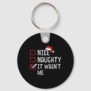 Nice Naughty It Wasn't Me Christmas List Key Ring