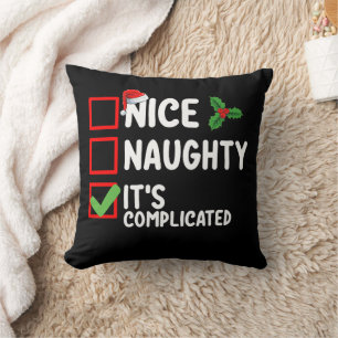 Nice Naughty It's Complicated Christmas List Holid Cushion