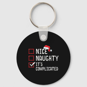 Nice Naughty Its Complicated Christmas List  Key Ring
