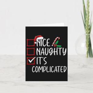 Nice Naughty Its Complicated Christmas List Santa Card