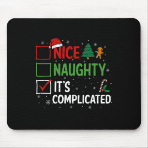 Nice Naughty Its Complicated Christmas List Santa Mouse Pad