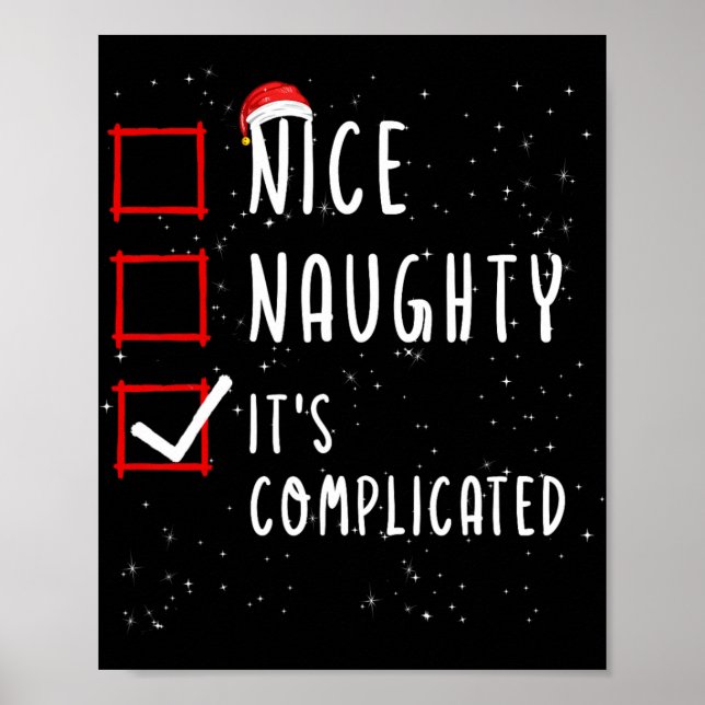 Nice Naughty Its Complicated Christmas List Santa  Poster (Front)