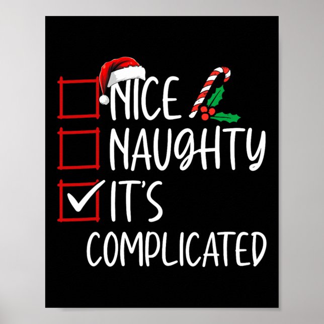 Nice Naughty Its Complicated Christmas List Santa  Poster (Front)