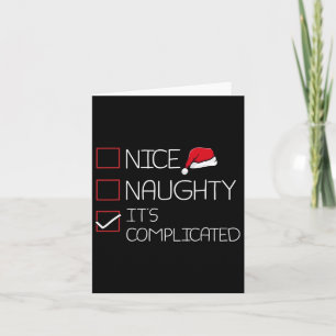 Nice Naughty Its Complicated Christmas Pajama Funn Card