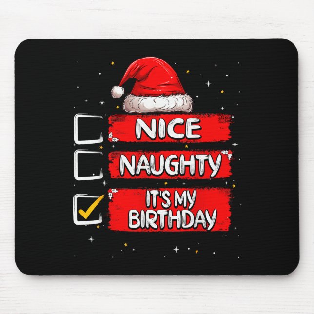 Nice Naughty It's My Birthday Christmas List Santa Mouse Pad (Front)