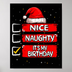Nice Naughty It's My Birthday Christmas List Santa Poster