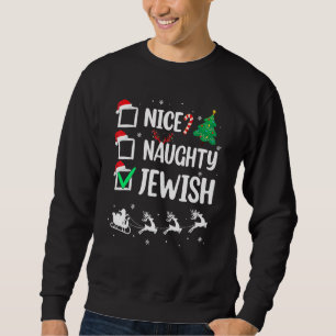 Nice Naughty Jewish Christmas List Xmas Santa Clau Sweatshirt