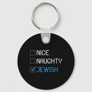 Nice Naughty Jewish Jew Jokes Hanukkah Hannukah Gi Key Ring