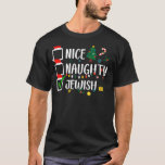 Nice Naughty Jewish Ugly Hanukkah Chanukah Jew T-Shirt<br><div class="desc">Nice Naughty Jewish Ugly Hanukkah Chanukah Jew</div>