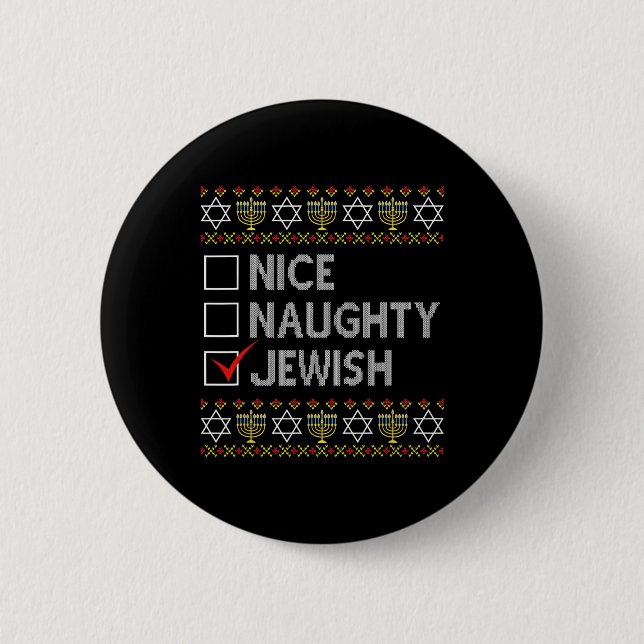 Nice Naughty Jewish Ugly Hanukkah Sweater Funny Ch 6 Cm Round Badge (Front)