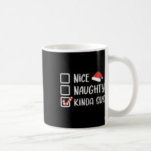 Nice Naughty Kinda Sus Funny Christmas List Santa Coffee Mug