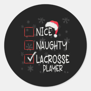 Nice Naughty Lacrosse Player List Christmas Santa  Classic Round Sticker