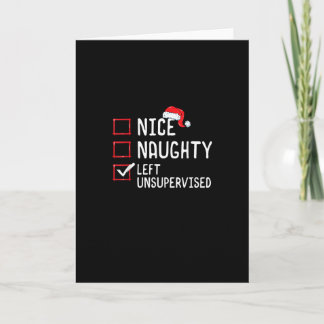 Nice Naughty Left Unsupervised Christmas List Card