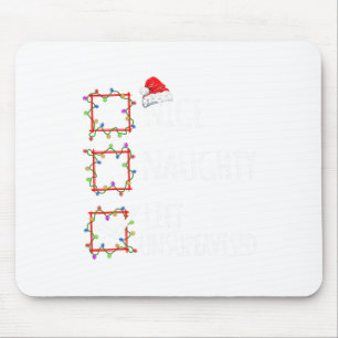 Nice Naughty Left Unsupervised Christmas List Funn Mouse Pad