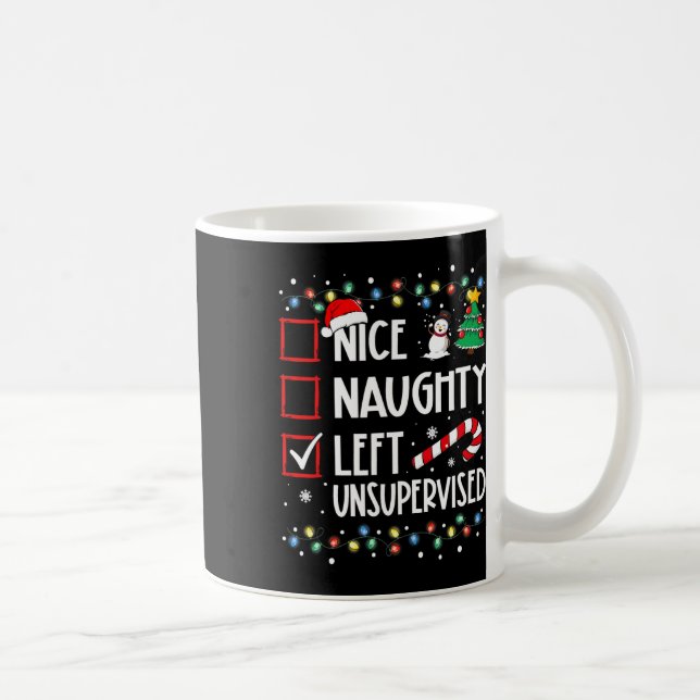 Nice Naughty Left Unsupervised Christmas List Holi Coffee Mug (Right)